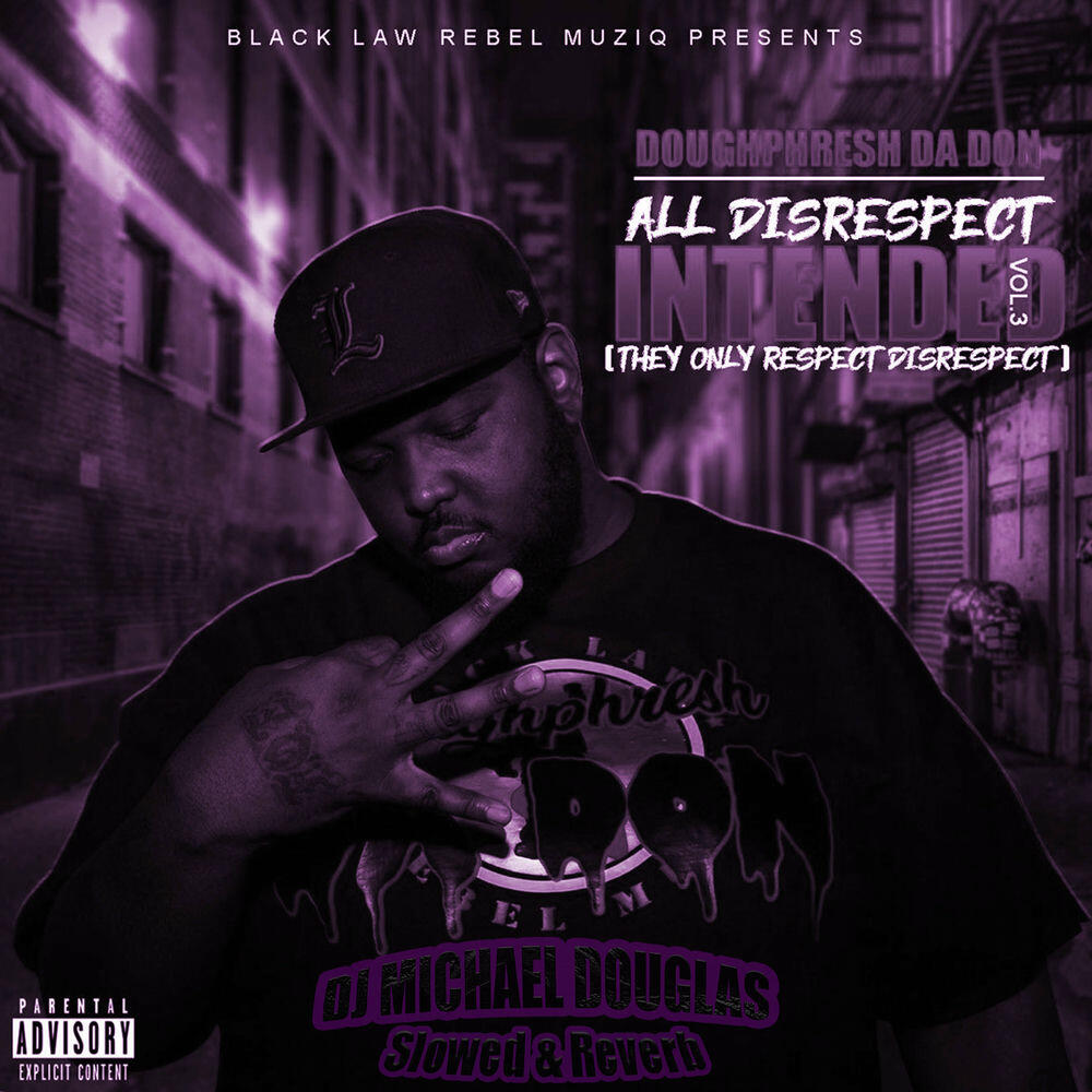 Релиз All Disrespect Intended, Vol. 3 (Slowed + Reverb)