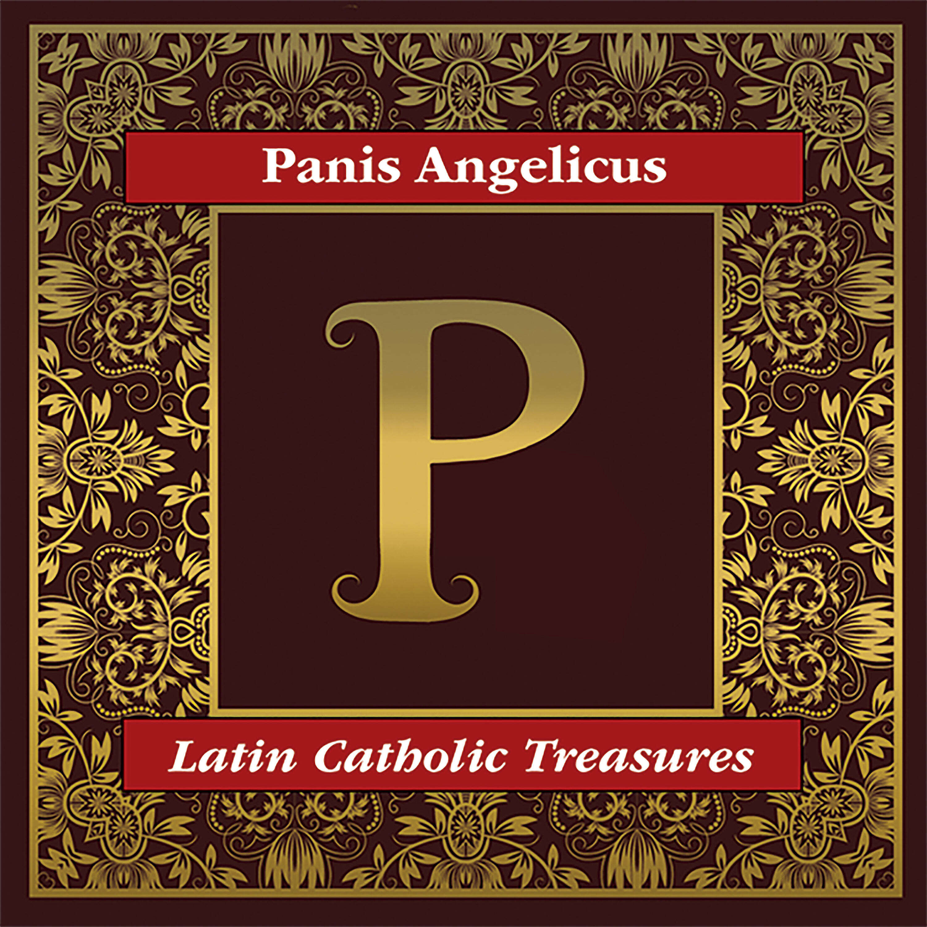 Релиз Panis Angelicus: Latin Catholic Treasures