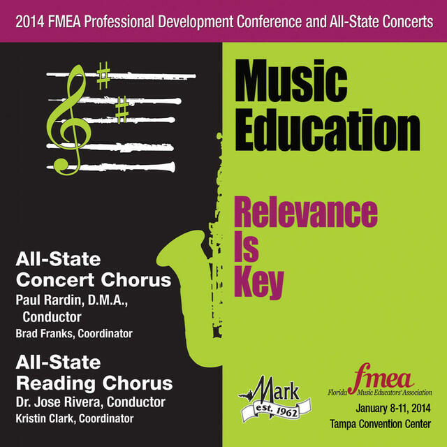 Релиз 2014 Florida Music Educators Association (FMEA): All-State Concert Chorus & All-State Reading Chorus