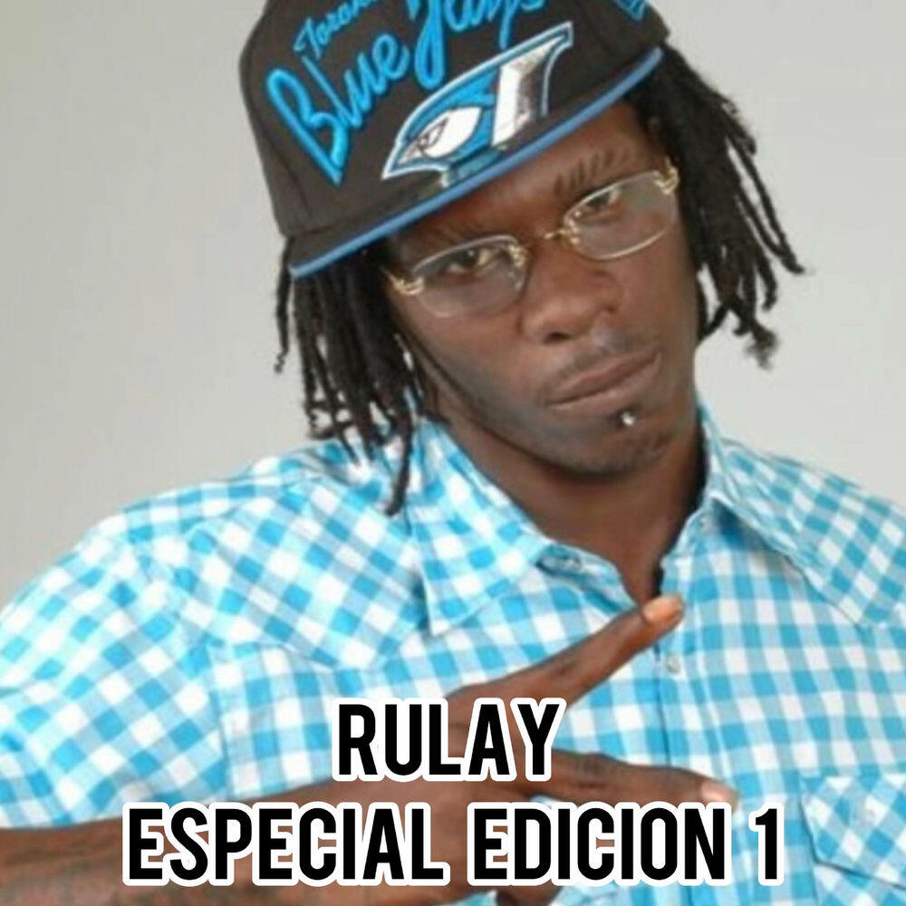 Релиз Rulay Especial Edicion 1
