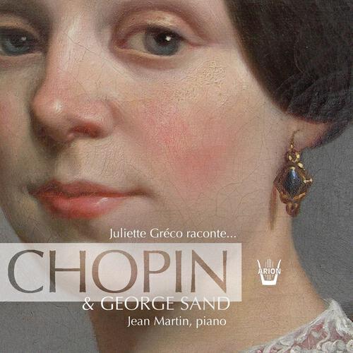 Релиз Juliette Greco raconte… George Sand & Chopin