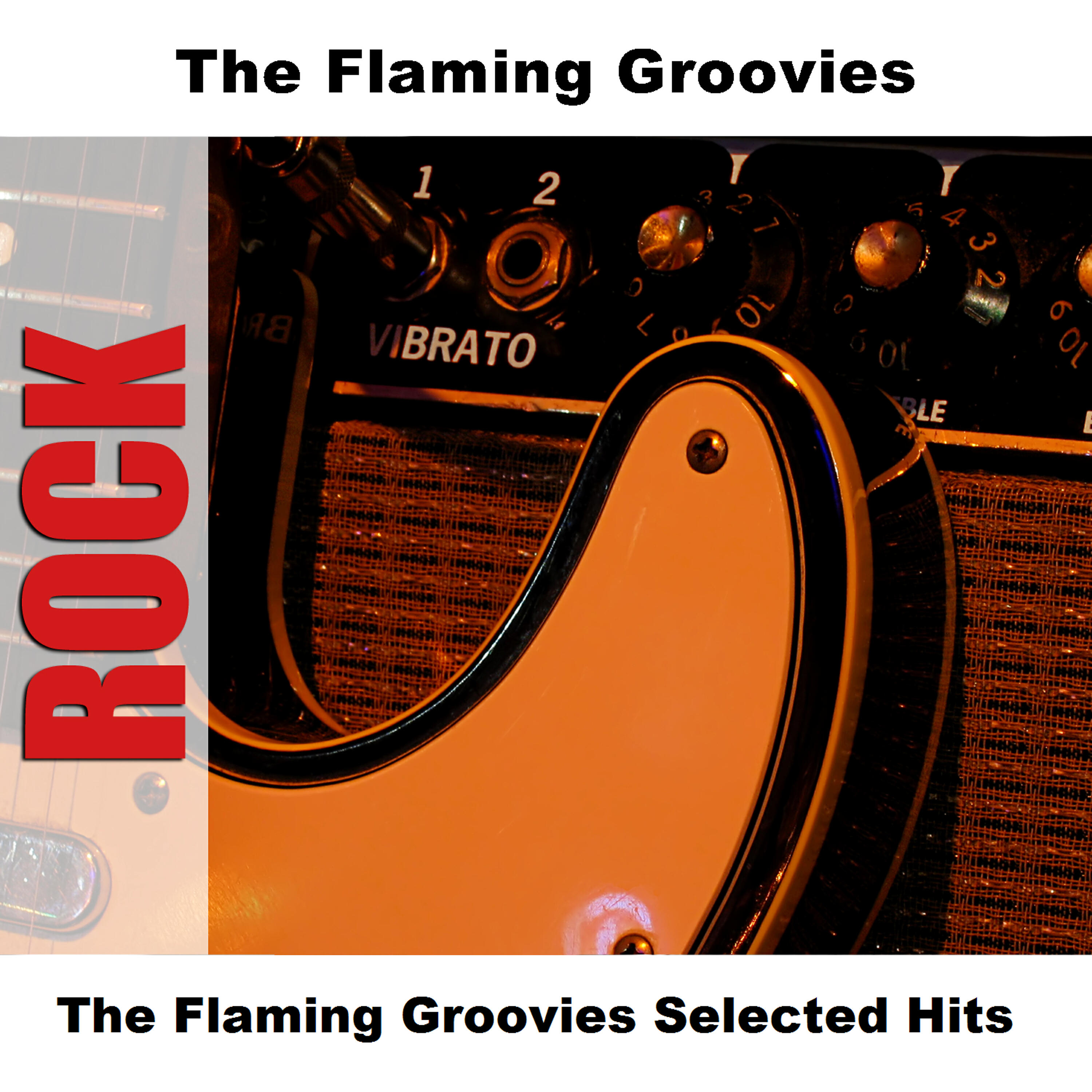 Релиз The Flaming Groovies Selected Hits