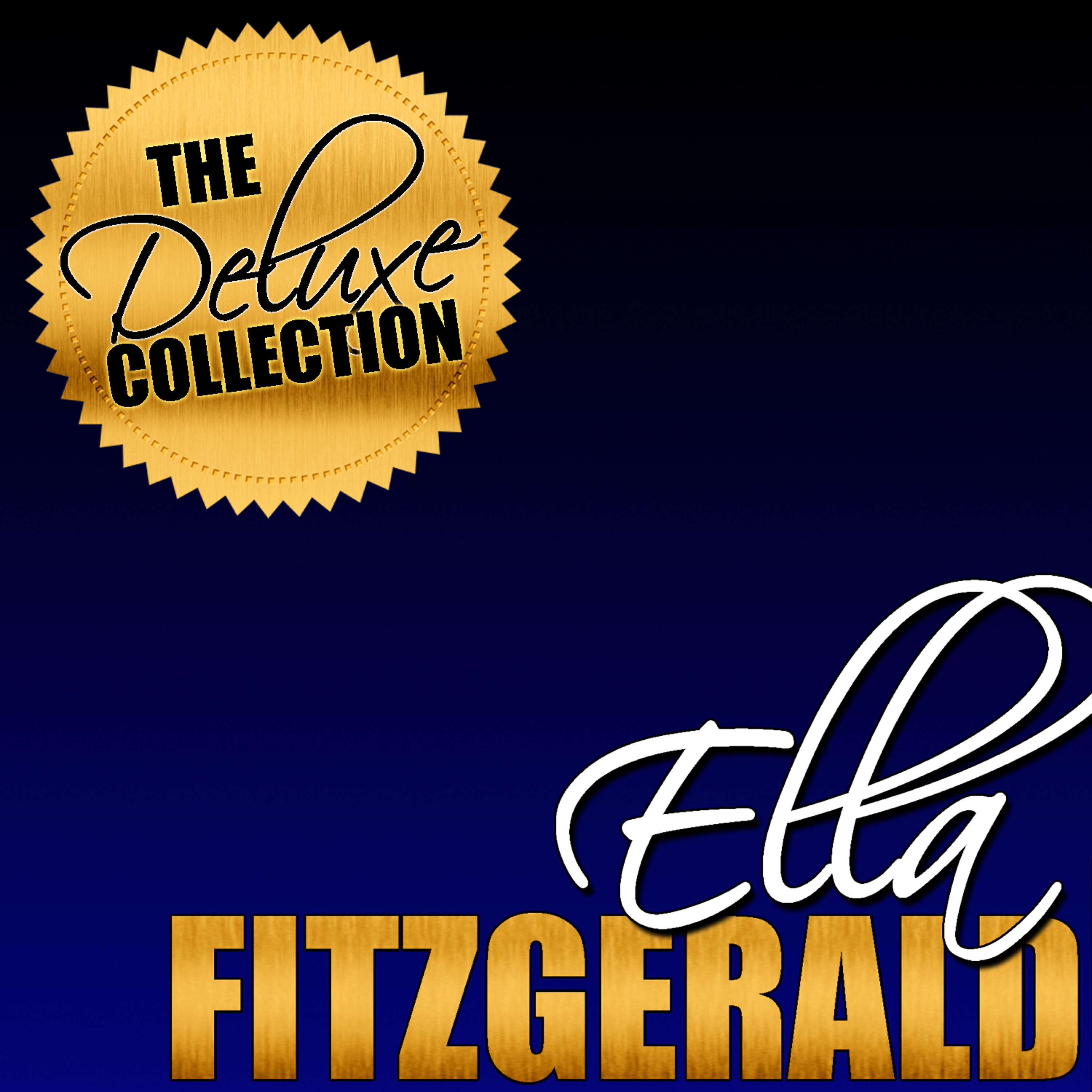 Постер альбома The Deluxe Collection: Ella Fitzgerald (Remastered)