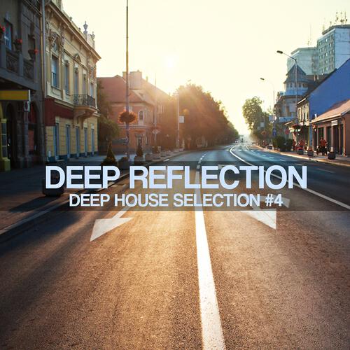 Альбом Deep Reflection: Deep House Selection #4 исполнителя Various Artists