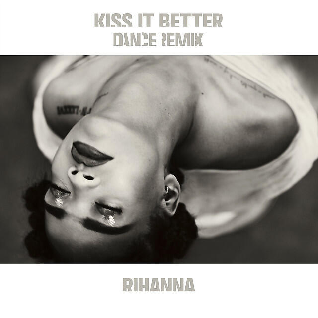 Релиз Kiss It Better (Dance Remix)