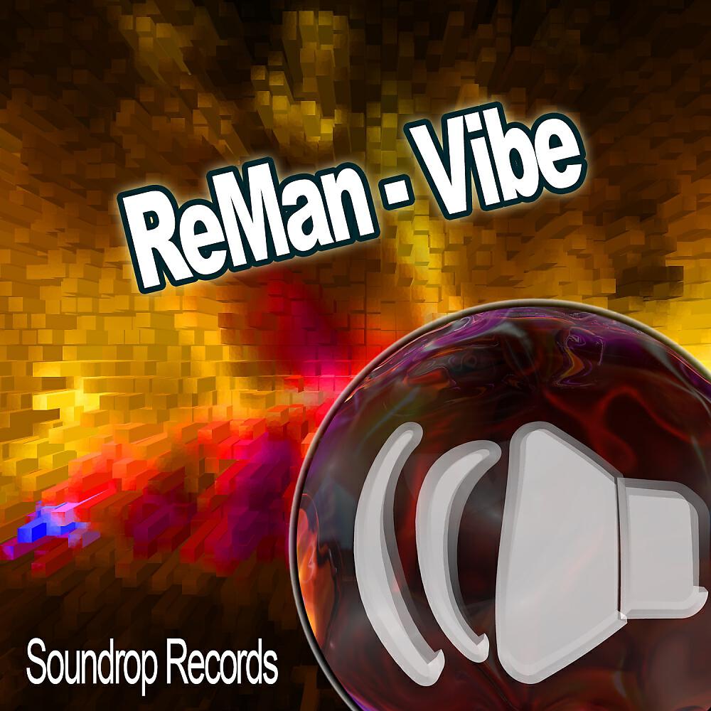ReMan - Vibe