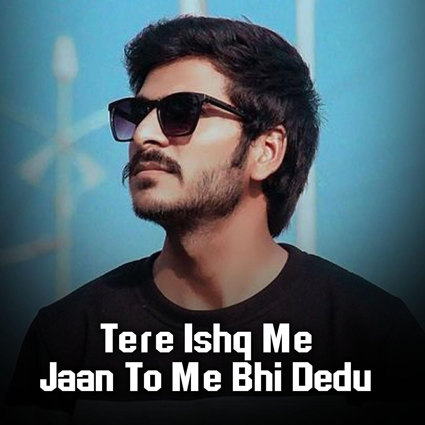 Релиз Tere Ishq Me Jaan To Me Bhi Dedu