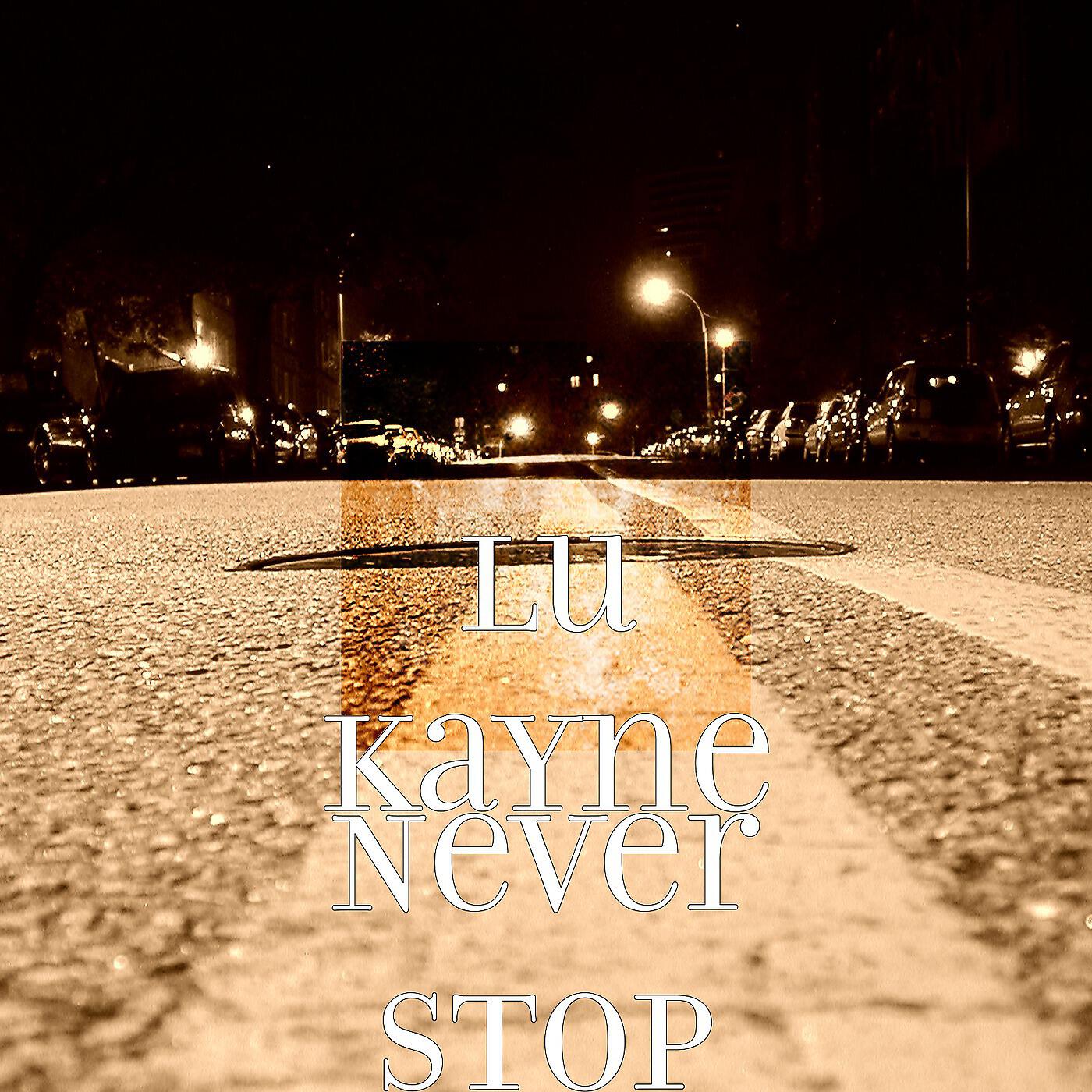 Релиз Never Stop