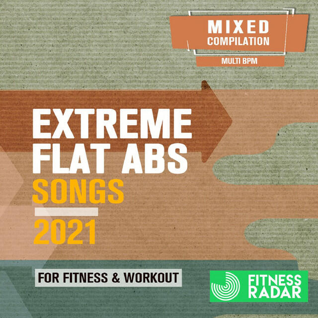 Релиз Extreme Flat ABS Songs For Fitness & Workout 2021 (Fitness Version Mixed)