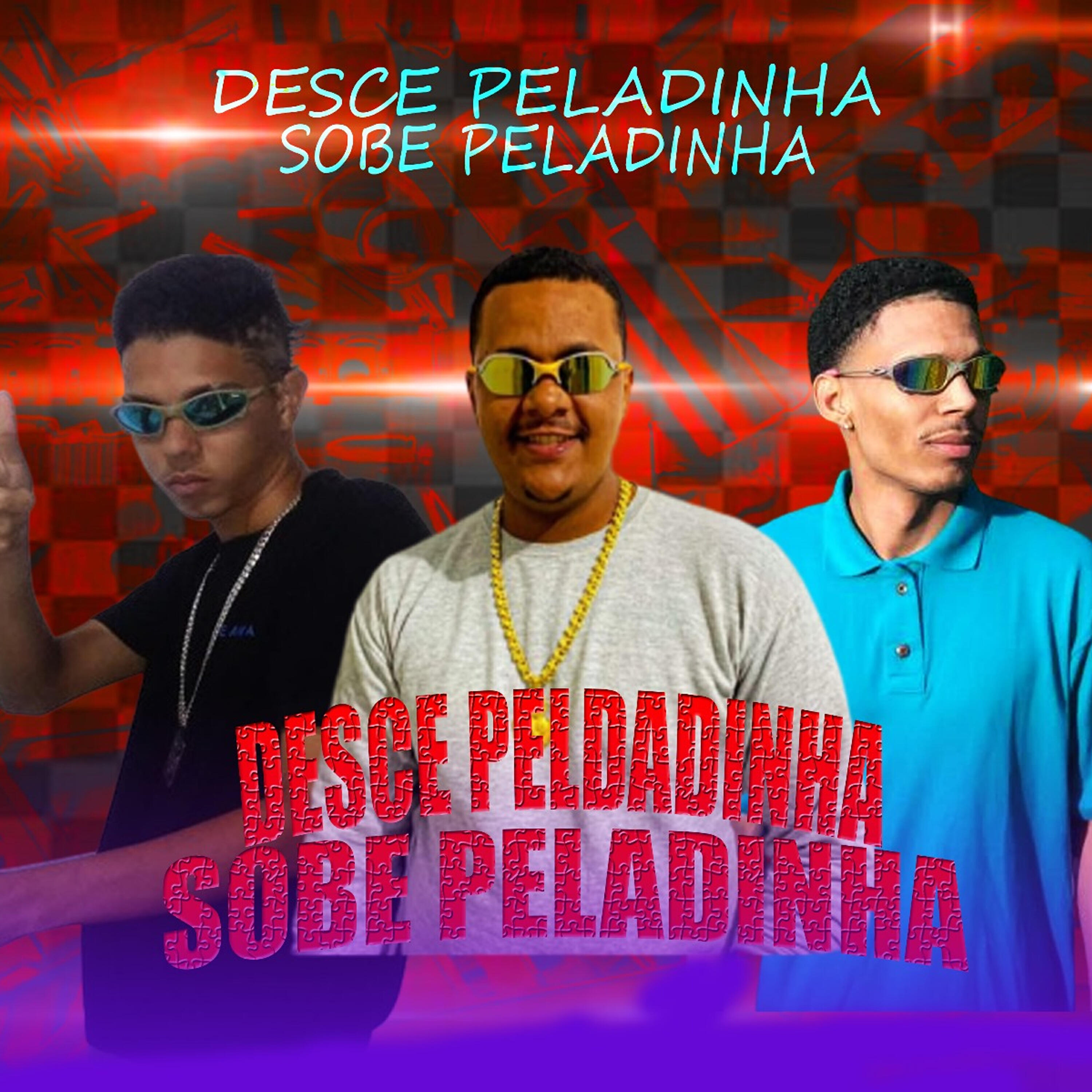 Релиз Desce Peladinha Sobe Peladinha