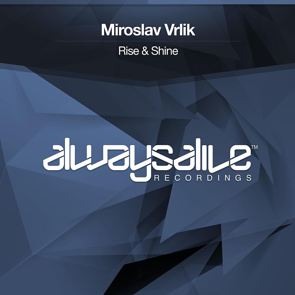 Релиз Rise & Shine