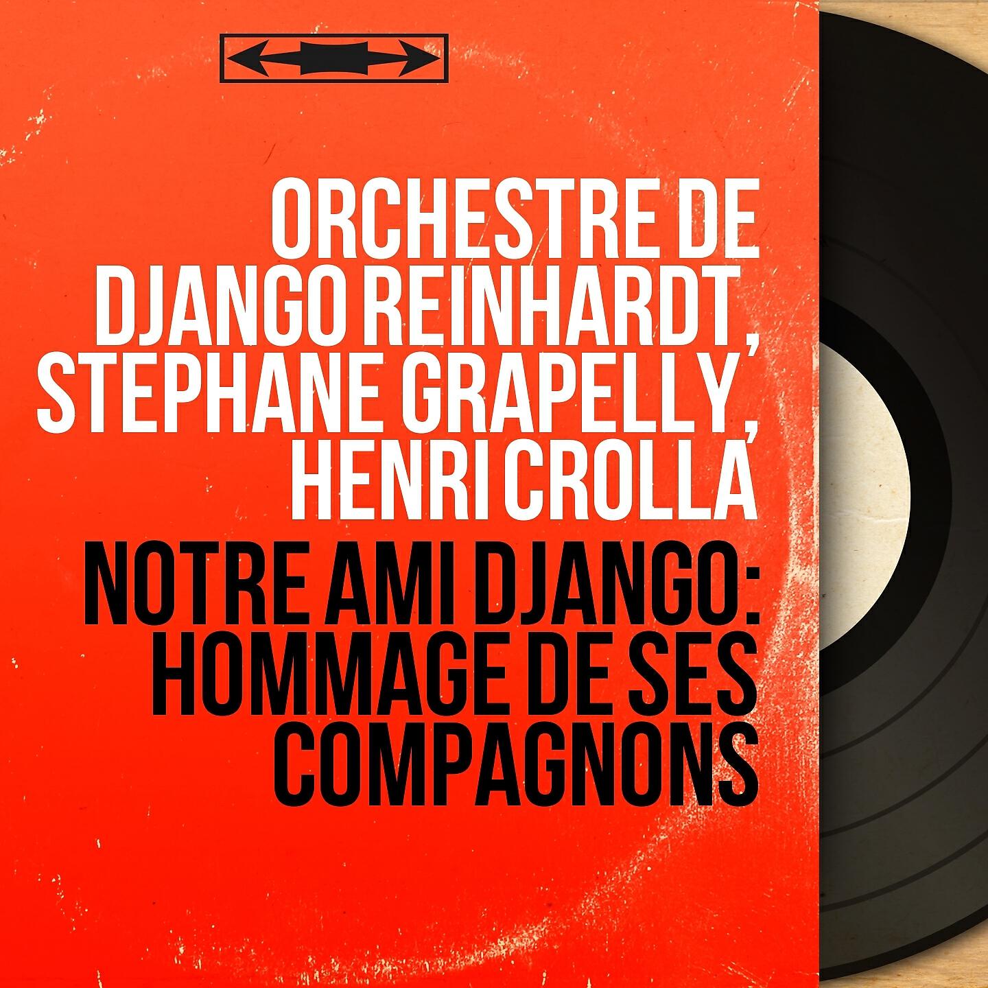 Релиз Notre ami Django: Hommage de ses compagnons