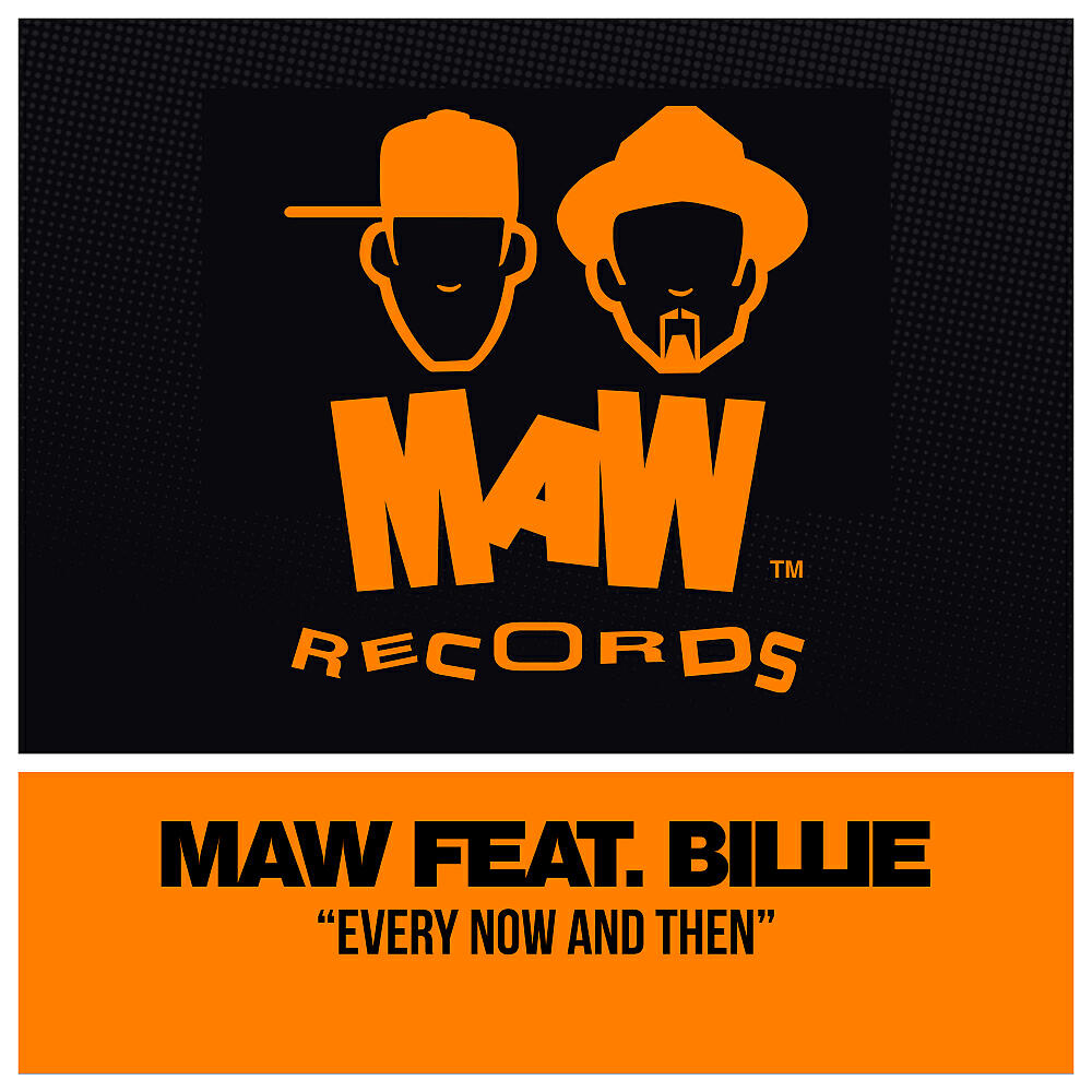 MAW, Billie - Every Now And Then (Terry Hunter Beats)