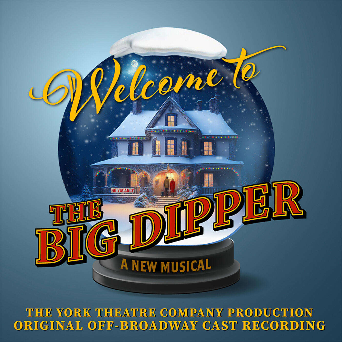 Welcome To The Big Dipper Original Cast