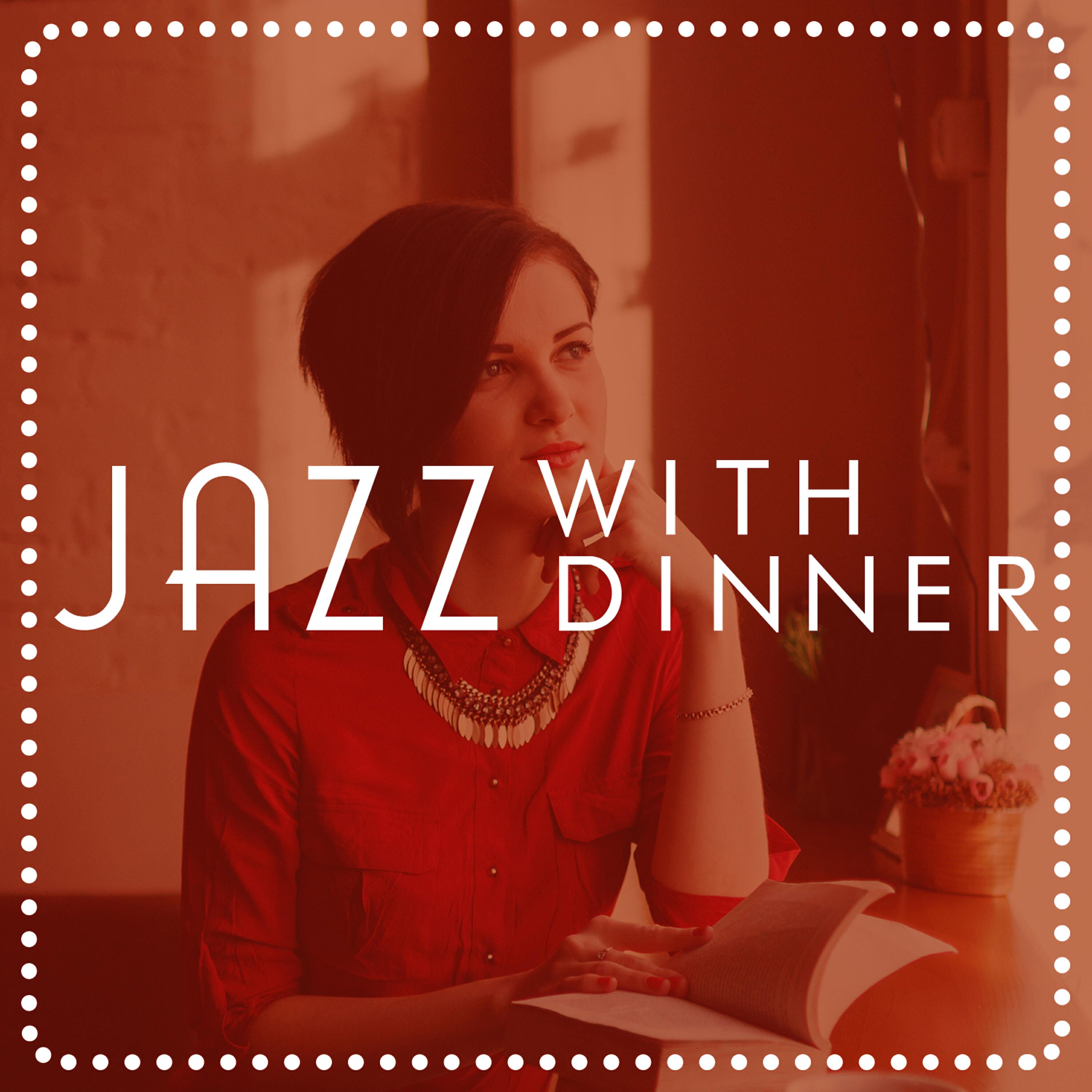 Постер альбома Jazz with Dinner