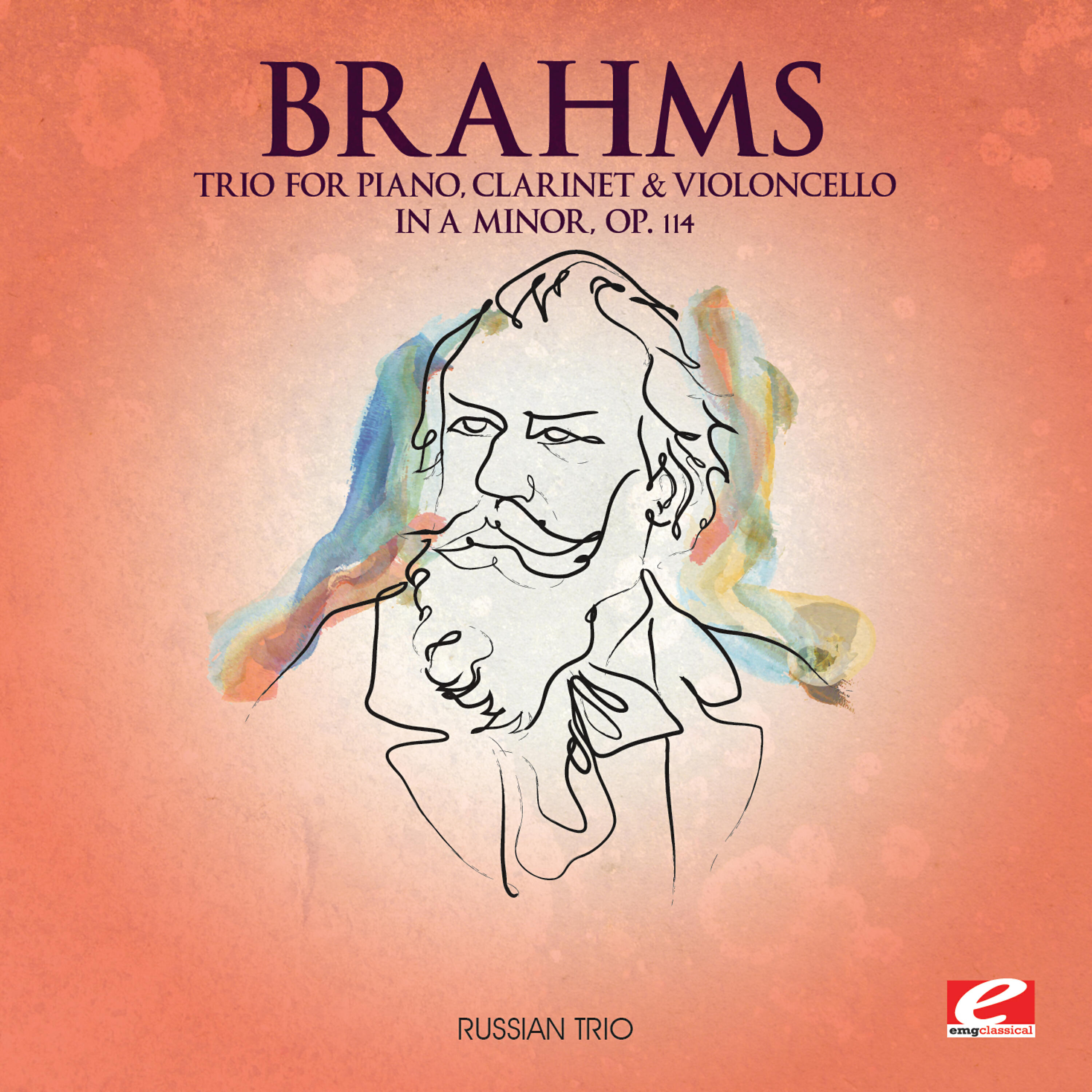 Релиз Brahms: Trio for Piano, Clarinet and Violoncello in A Minor, Op. 114 (Digitally Remastered)