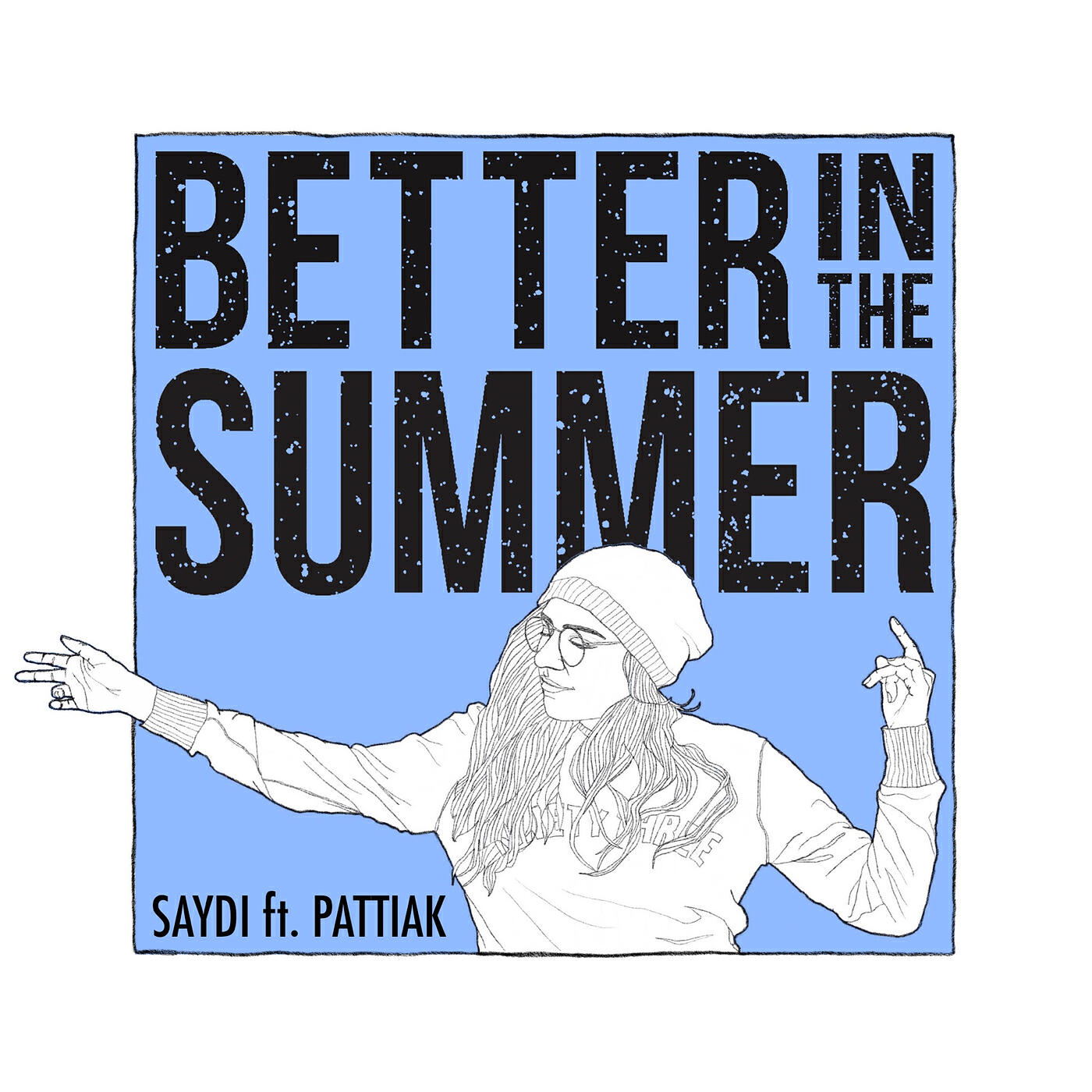 Релиз Better in the Summer (feat. Pattiak)
