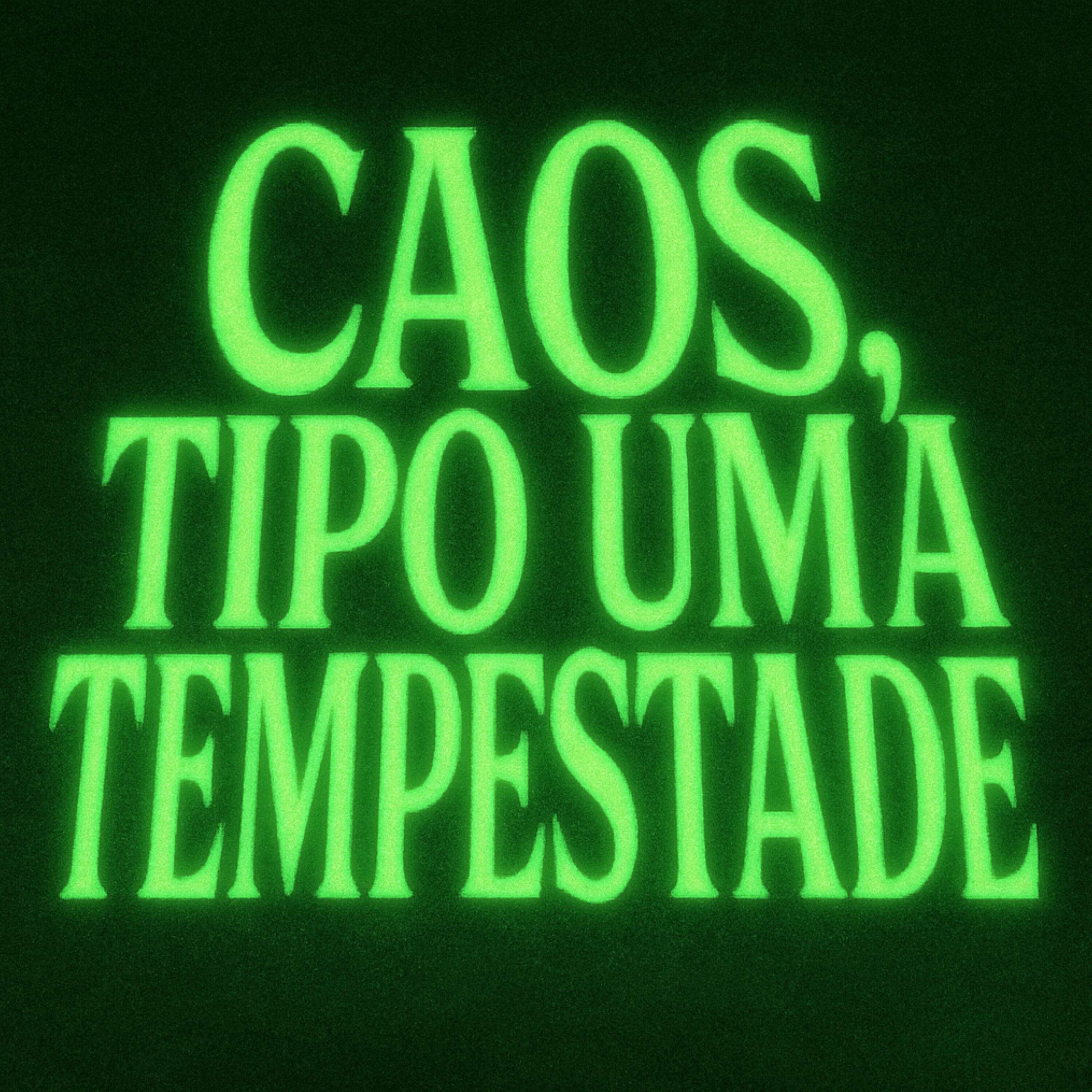 Релиз Caos, Tipo uma Tempestade