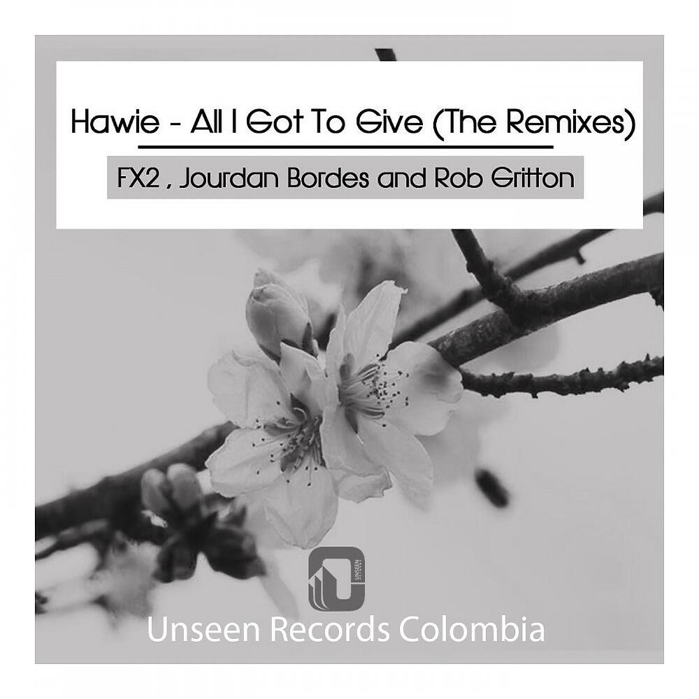 Релиз All I Got to Give (The Remixes)