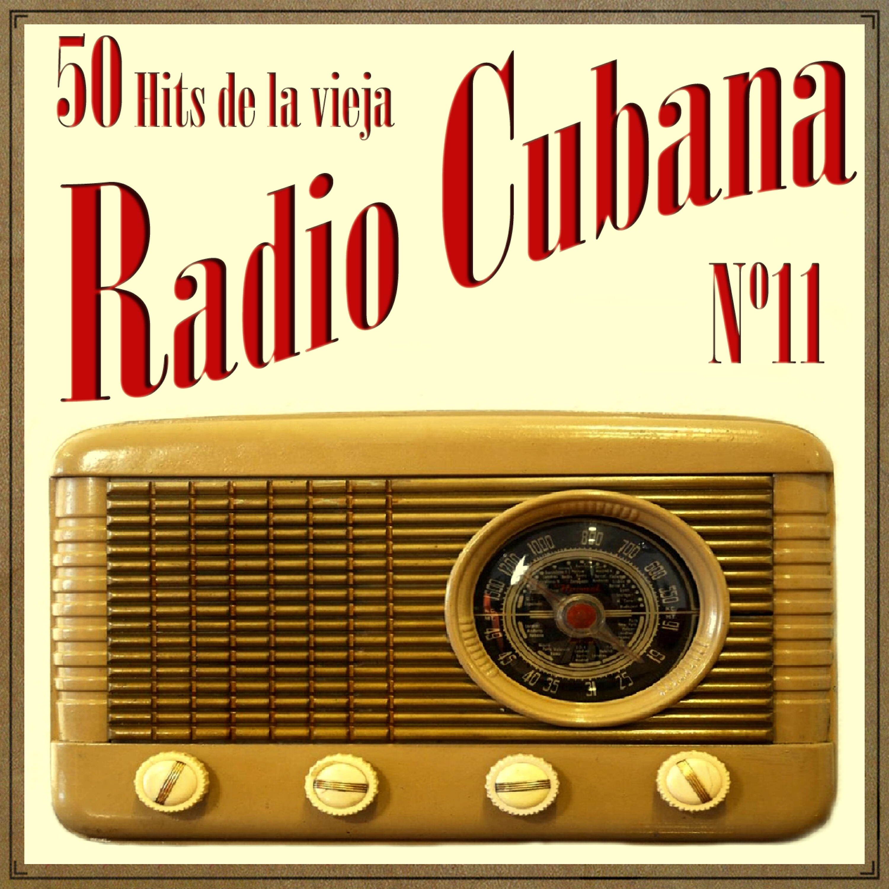 Релиз 50 Hits de la Vieja Radio Cubana Vol. 11