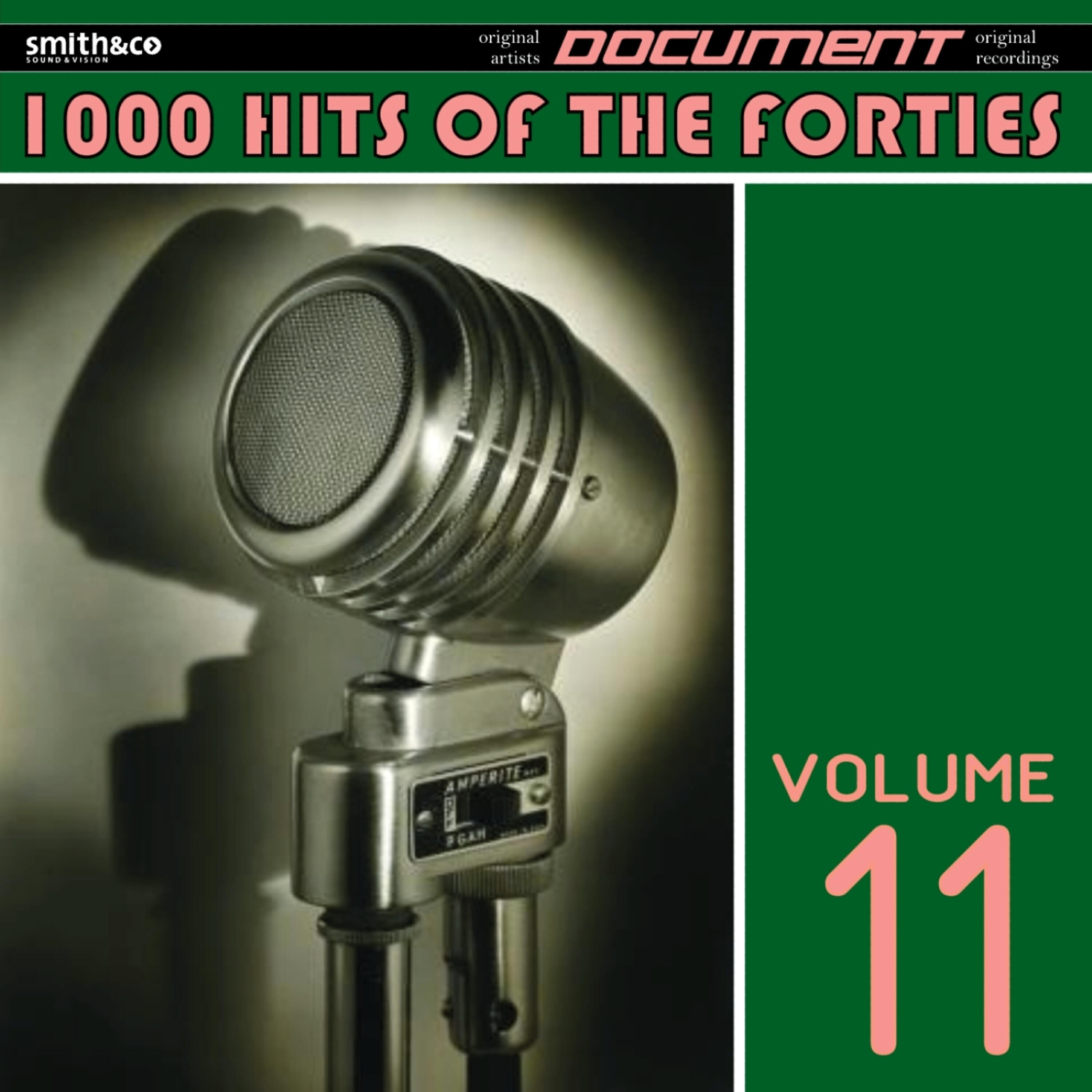 Релиз 1000 Hits of the Forties, Volume 11
