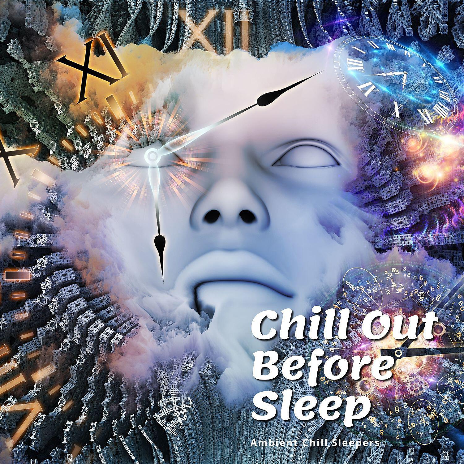 Релиз Chill Out Before Sleep