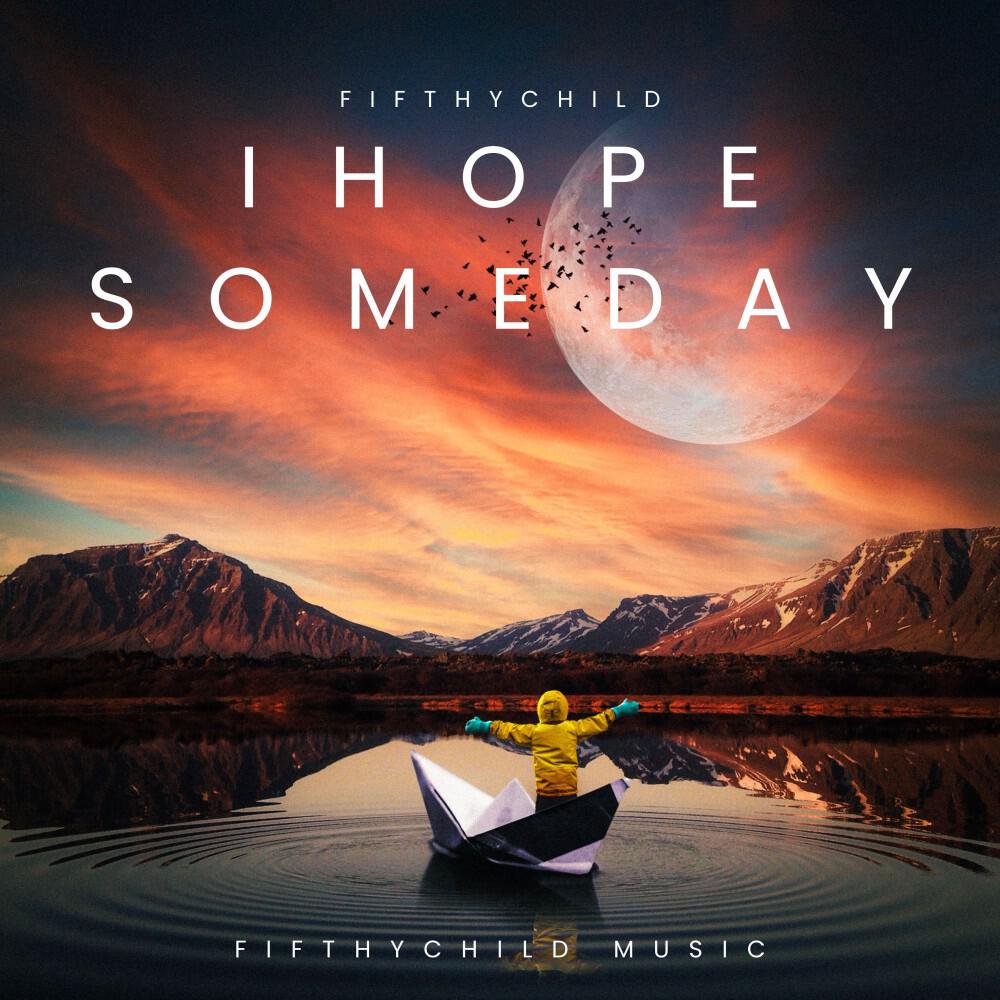Релиз I Hope Someday