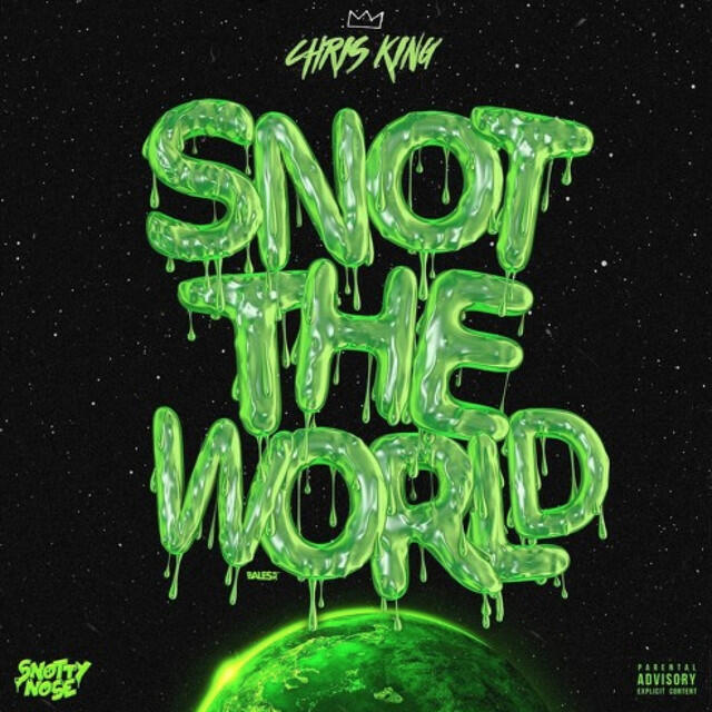 Постер альбома SNOT THE WORLD