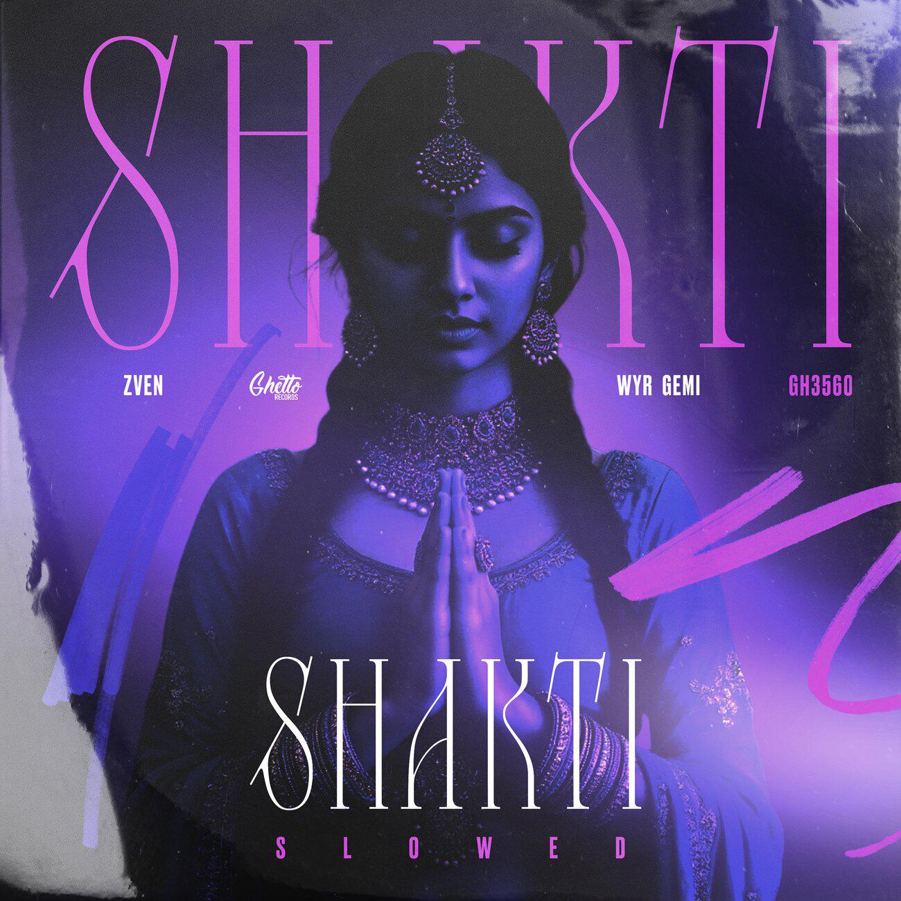Релиз Shakti (Slowed)