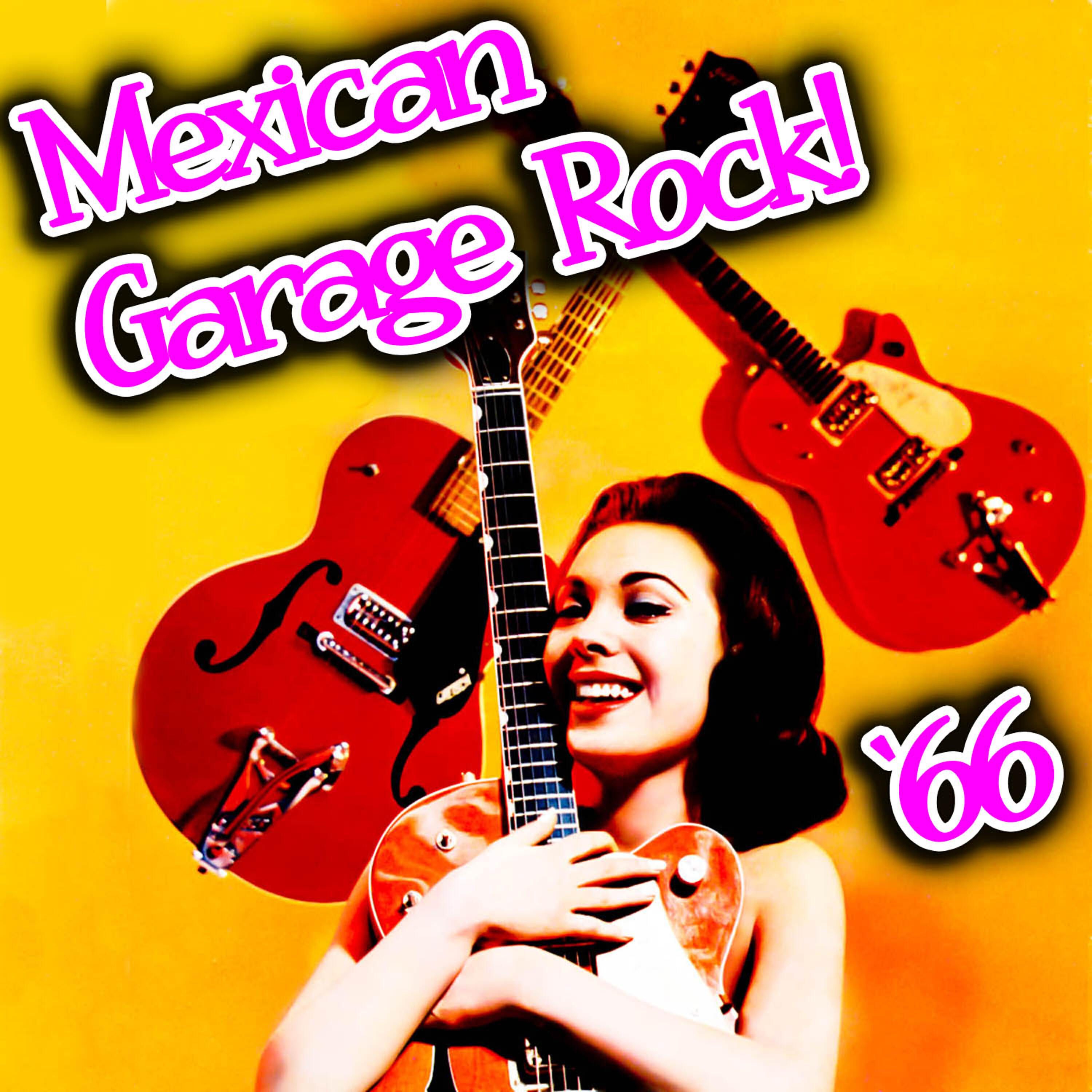 Релиз Mexican Garage Rock '66
