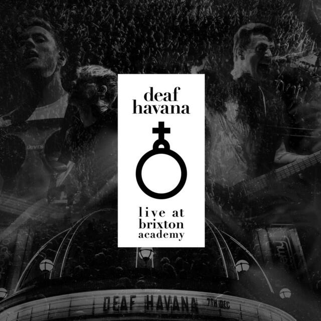 Релиз Deaf Havana Live at Brixton Academy