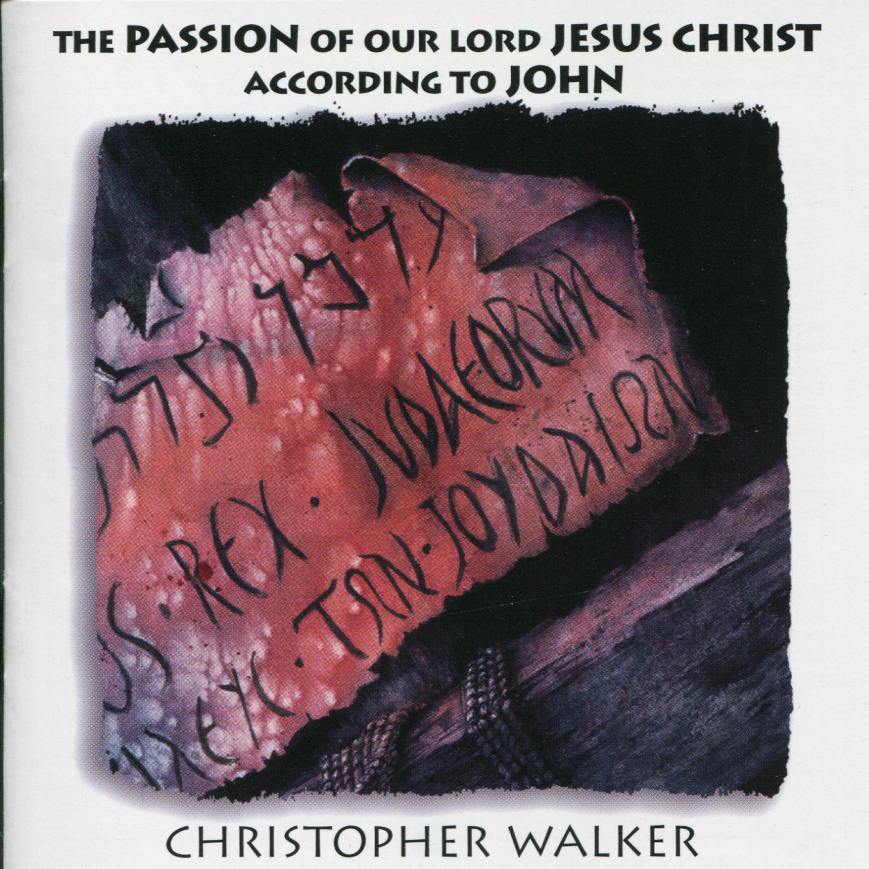 Релиз The Passion of Our Lord Jesus Christ According to John