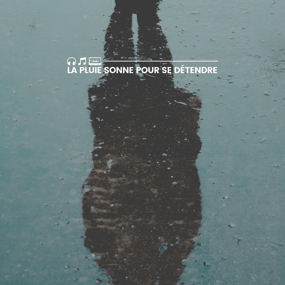 Релиз La pluie sonne pour se détendre