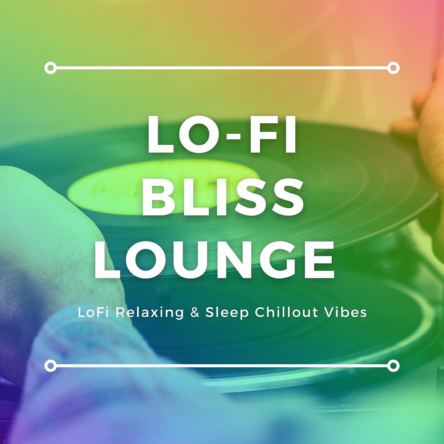 Релиз Lo-Fi Bliss Lounge