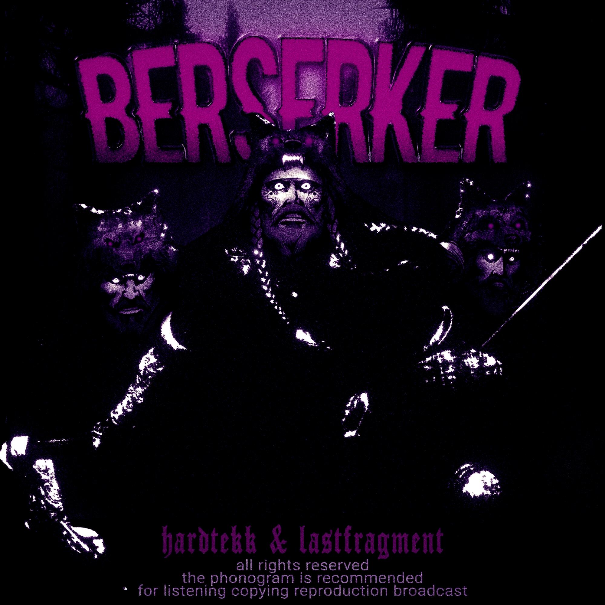 Релиз Berserker (Super Slowed)