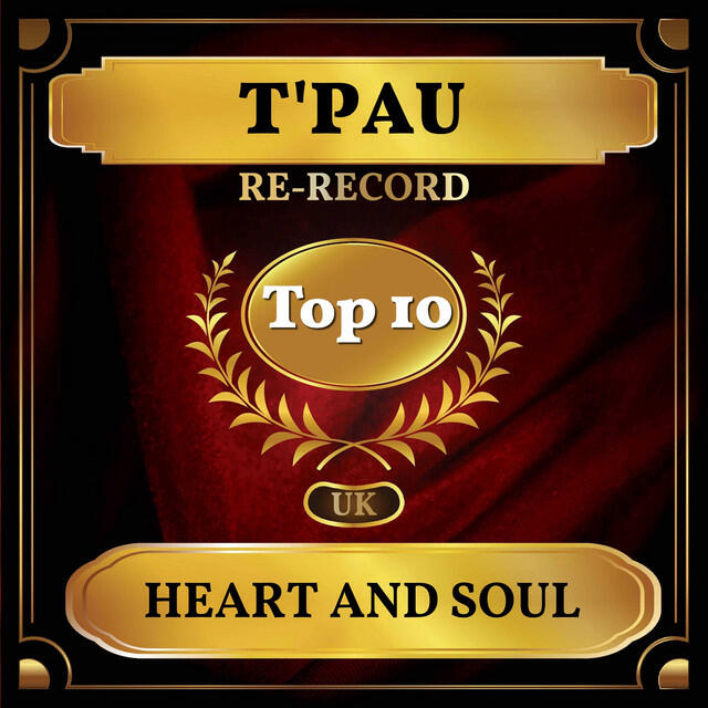 Релиз Heart and Soul (UK Chart Top 40 - No. 4)