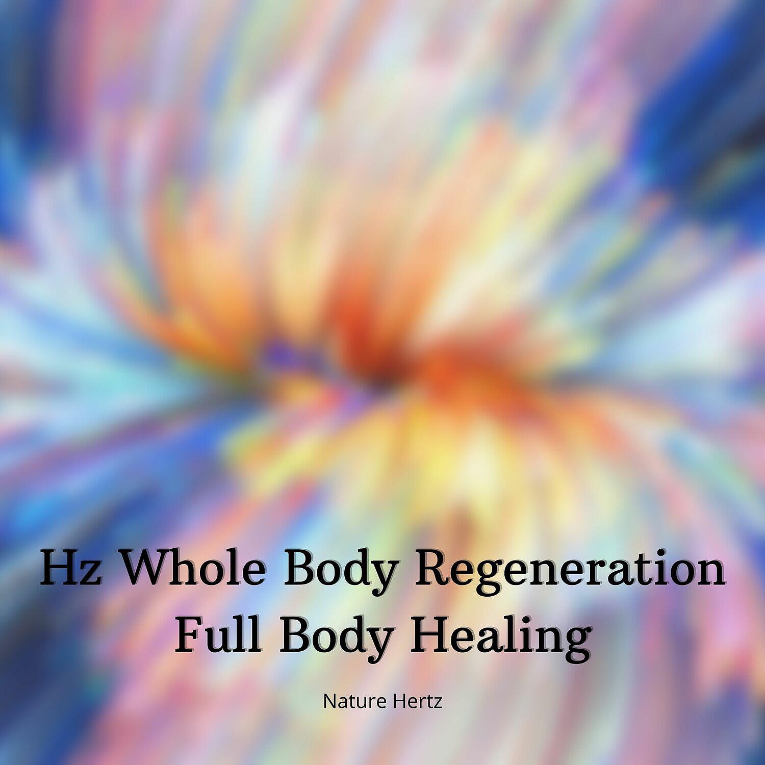Релиз Hz Whole Body Regeneration - Full Body Healing