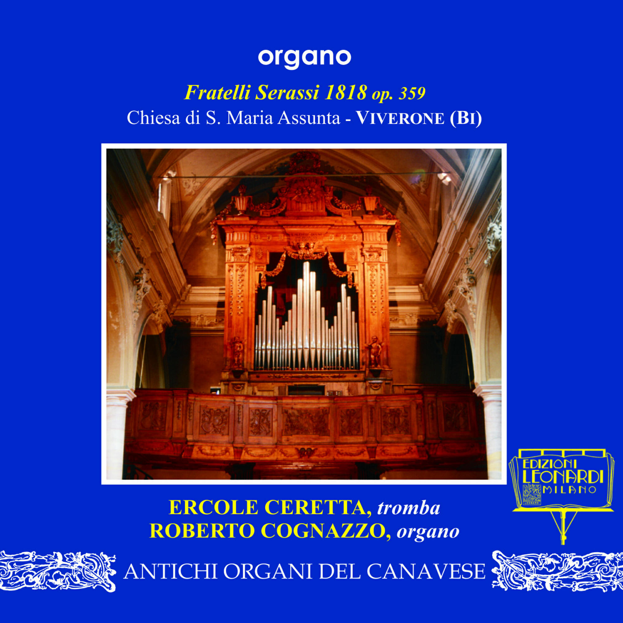 Релиз Organo Fratelli Serassi 1818 op. 359, Chiesa di S. Maria Assunta, Viverone (BI)