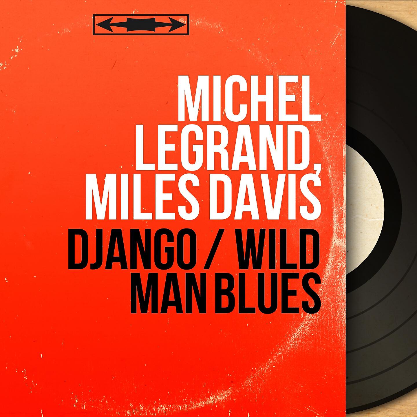 Релиз Django / Wild Man Blues