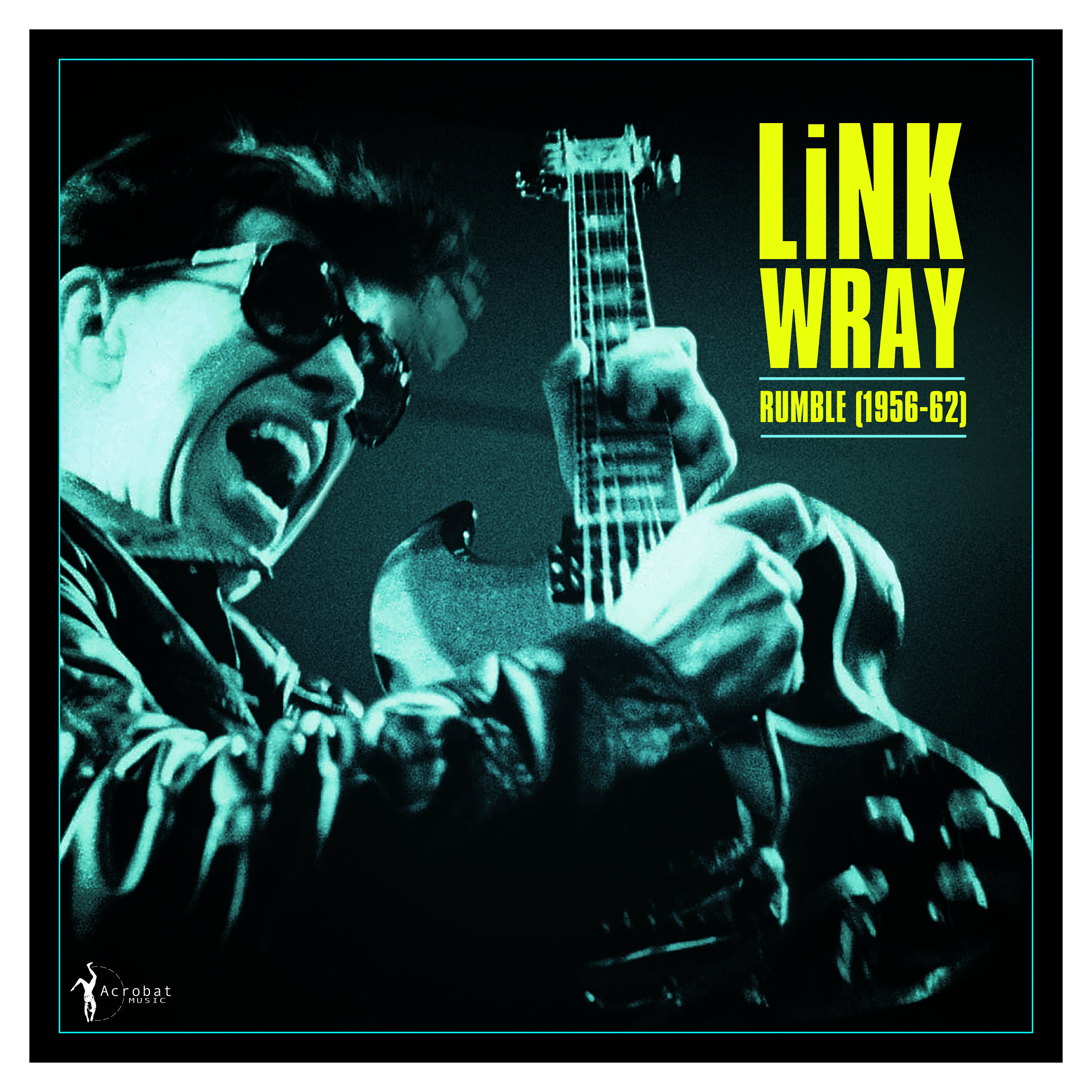 Релиз Rumble: Link Wray 1956-62