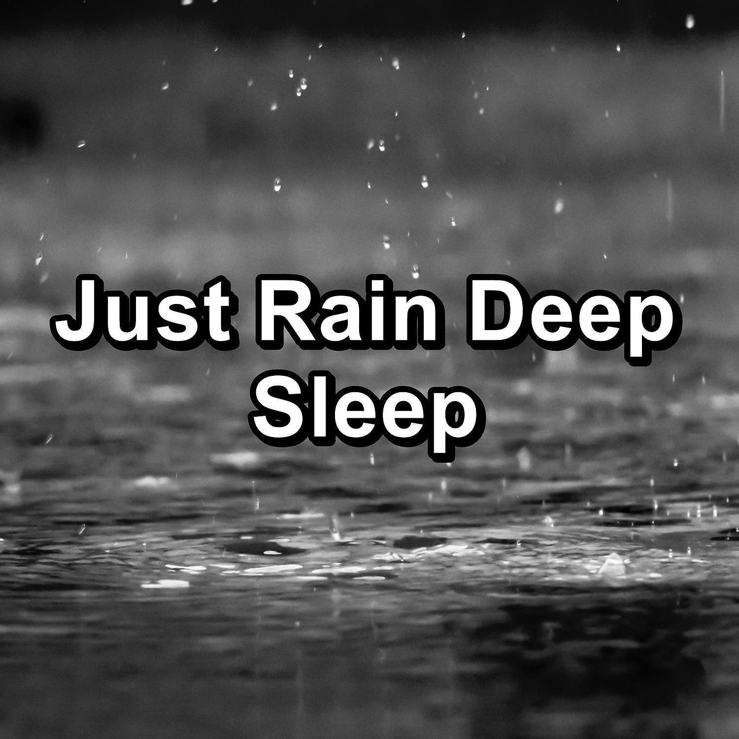 Релиз Just Rain Deep Sleep