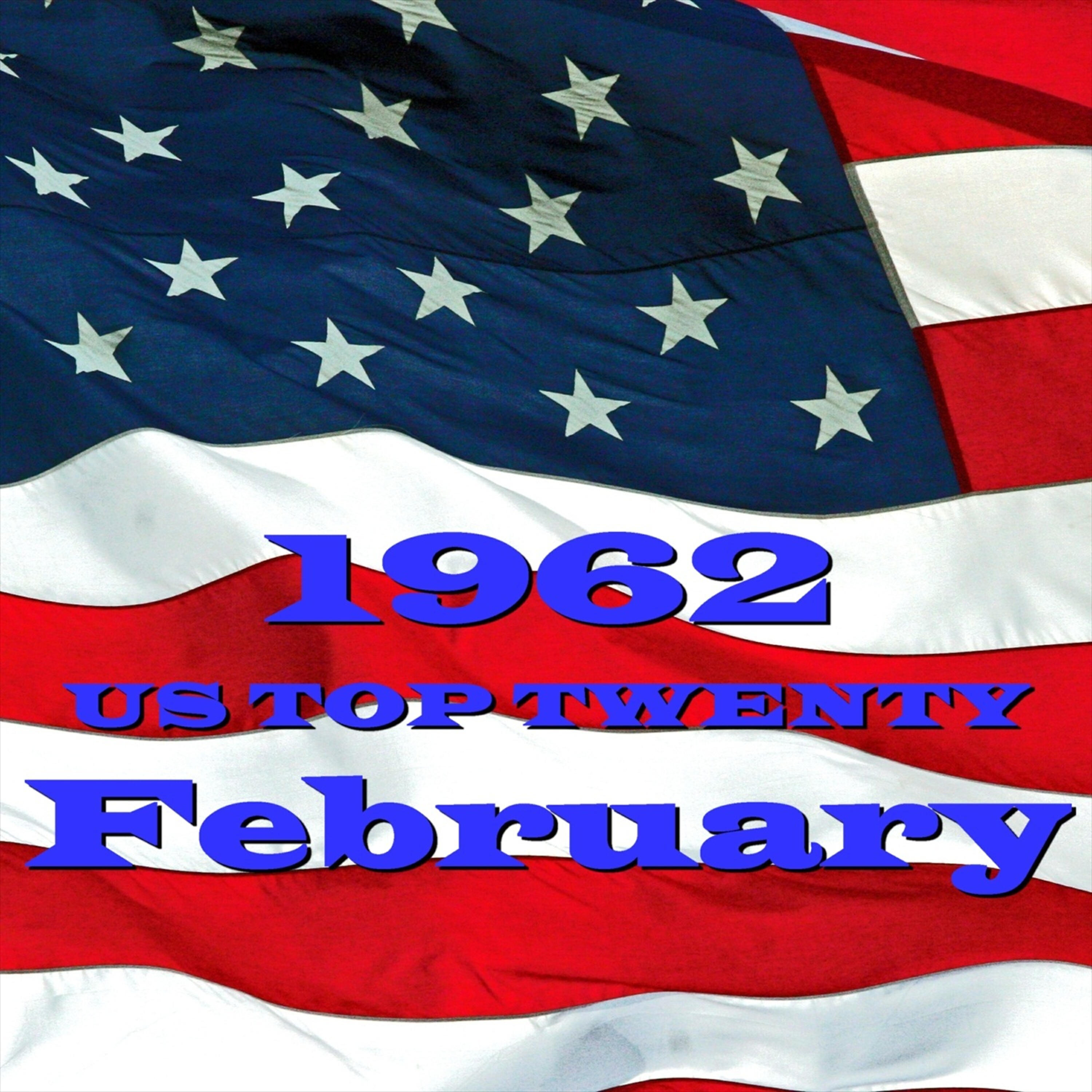 Релиз U.S. Top 20 - 1962 - February