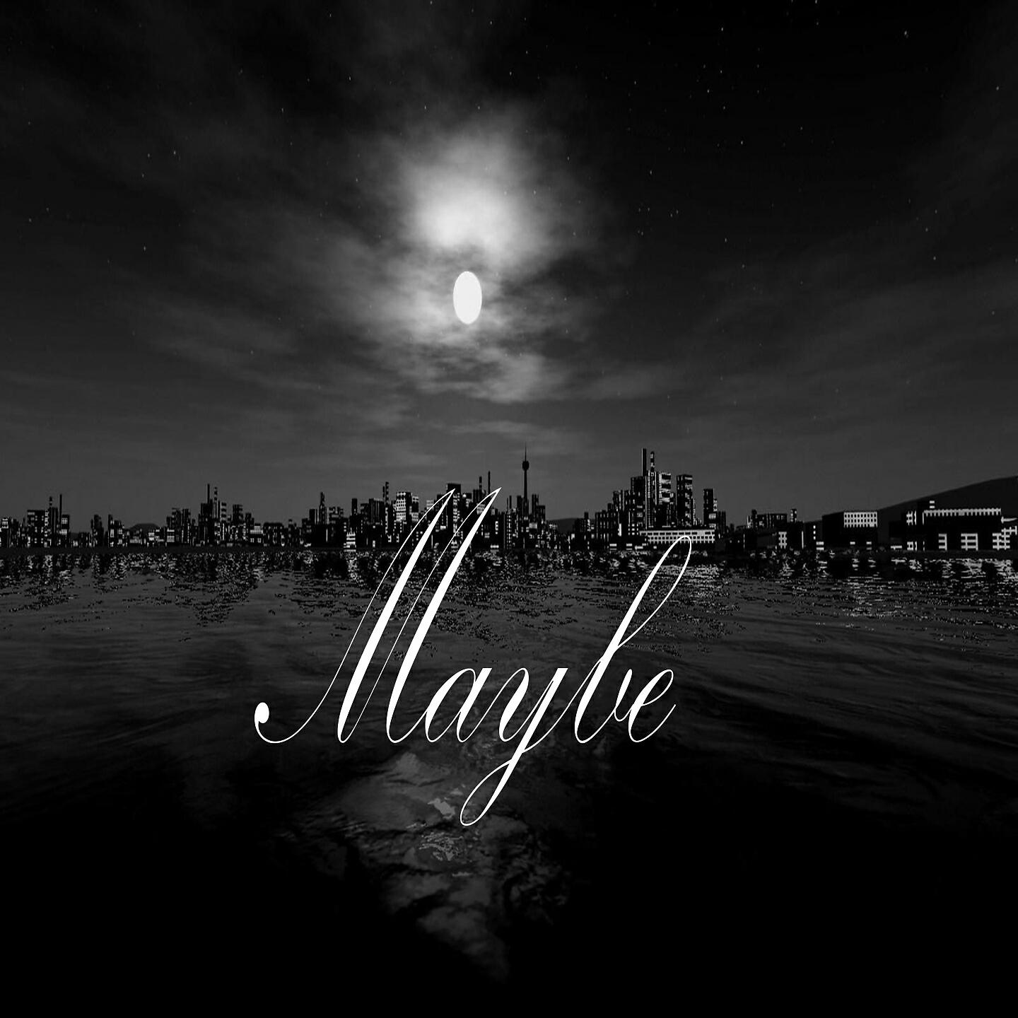 Постер альбома Maybe