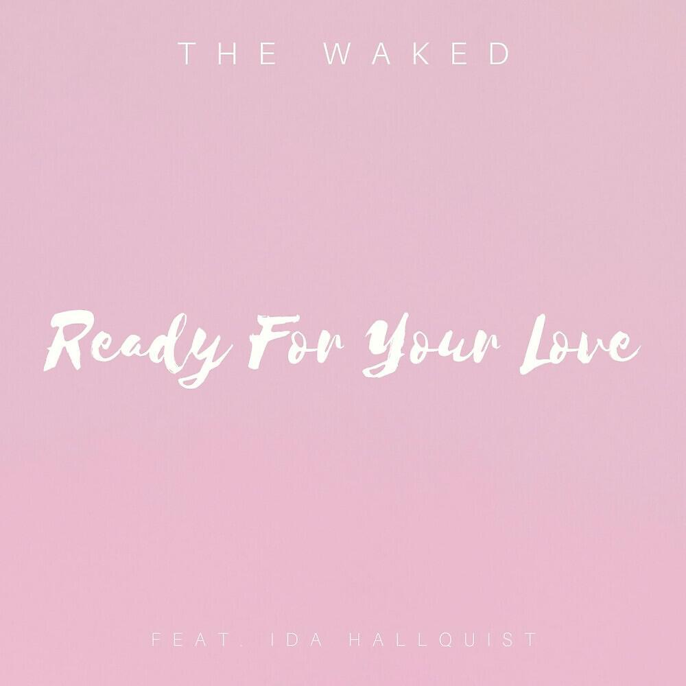 Релиз Ready For Your Love