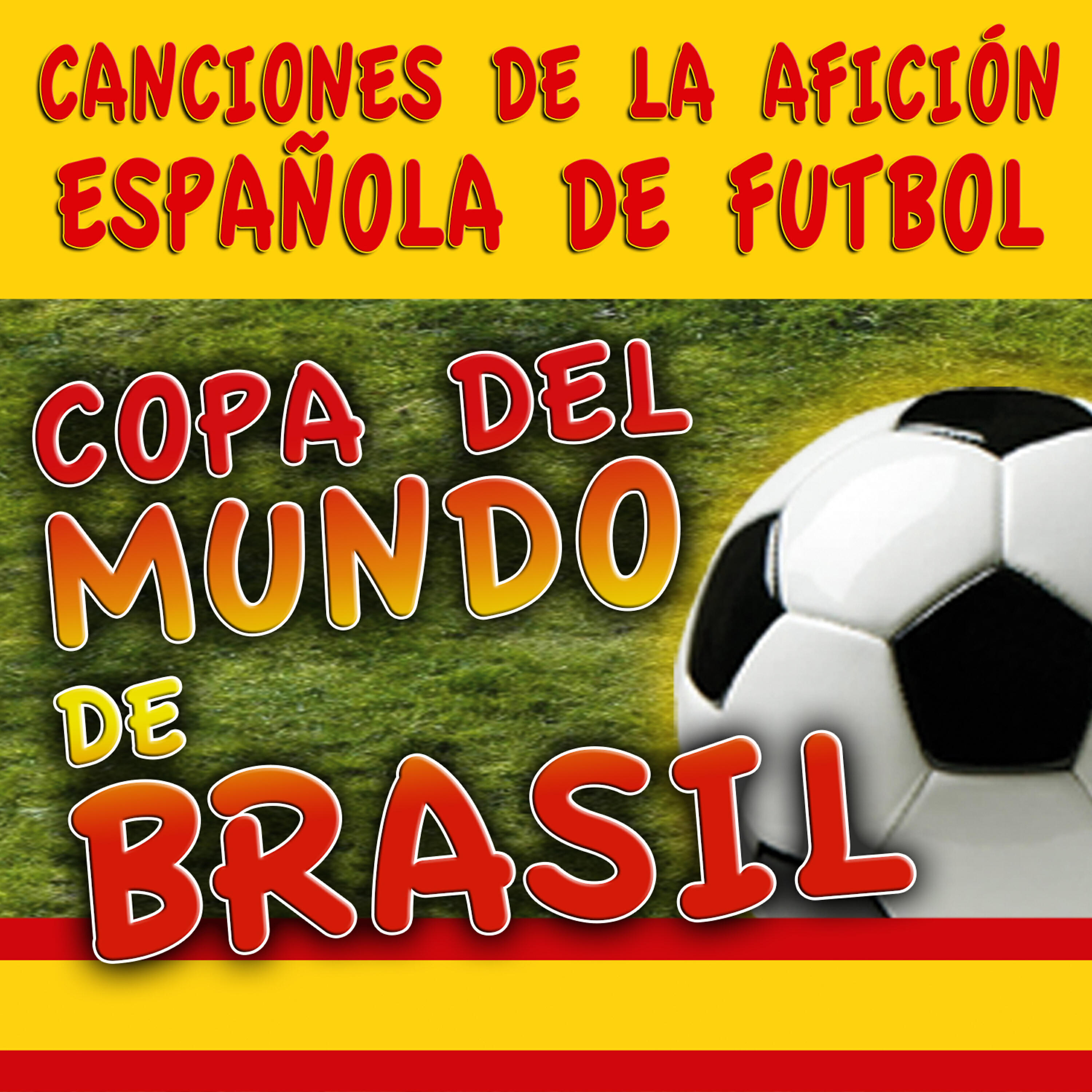 Релиз Copa del Mundo de Brasil. Canciones de la Afición Española de Futbol