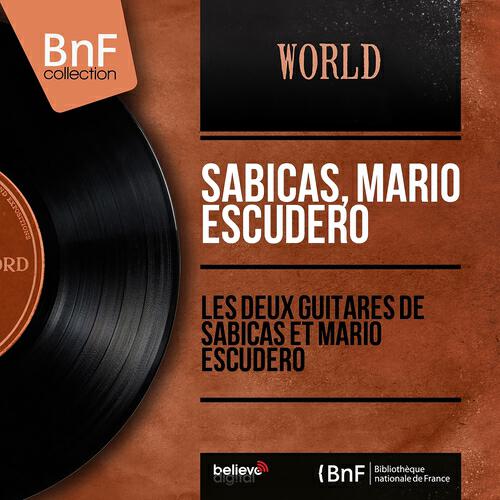 Релиз Les deux guitares de Sabicas et Mario Escudero (Stereo Version)