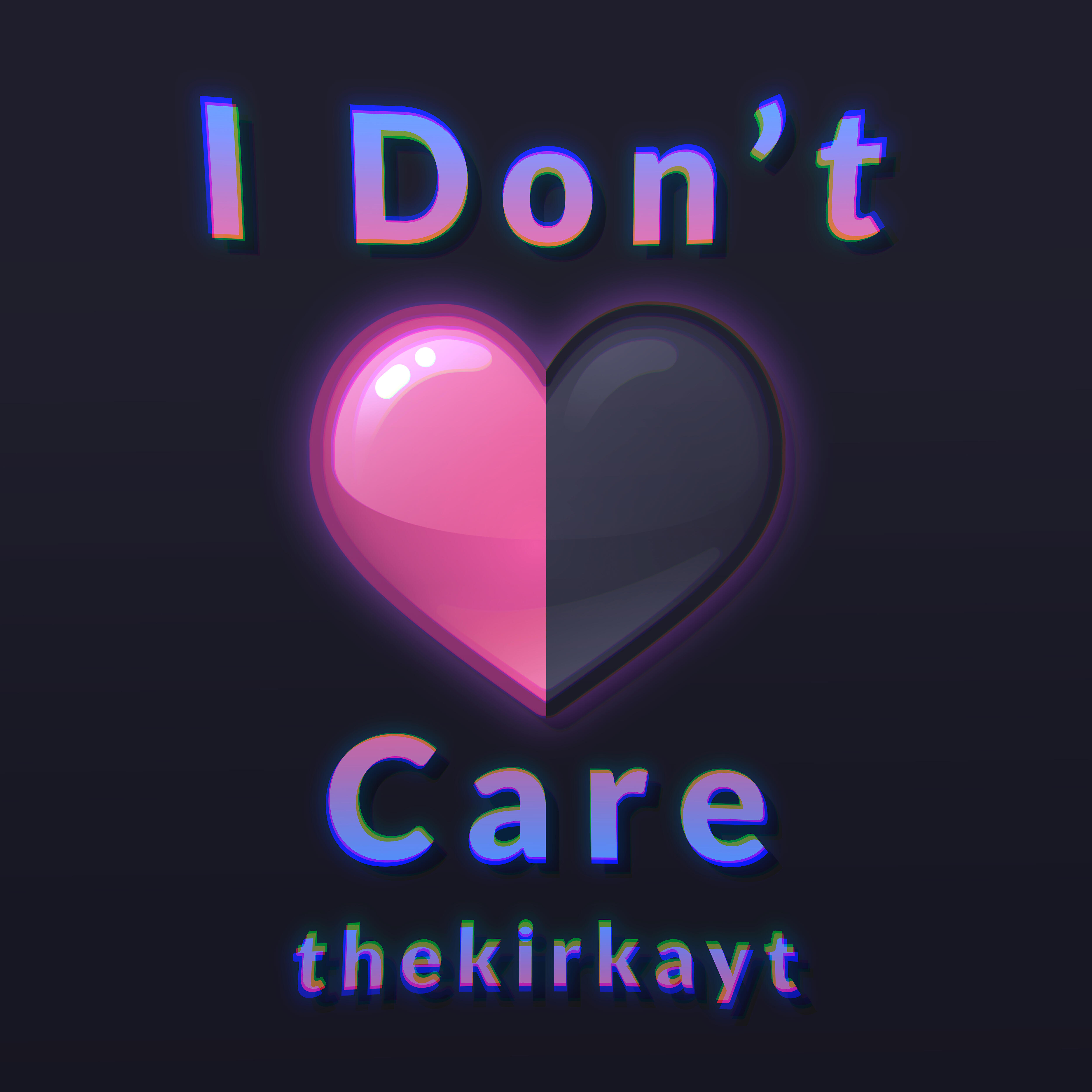 Релиз I Don't Care