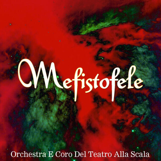 Релиз Boito: Mefistofele