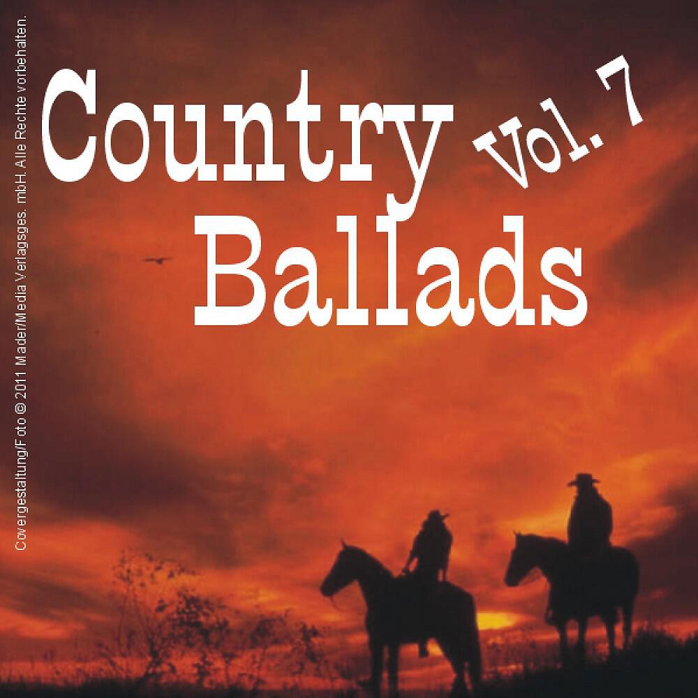 Релиз Country Ballads - Vol. 7