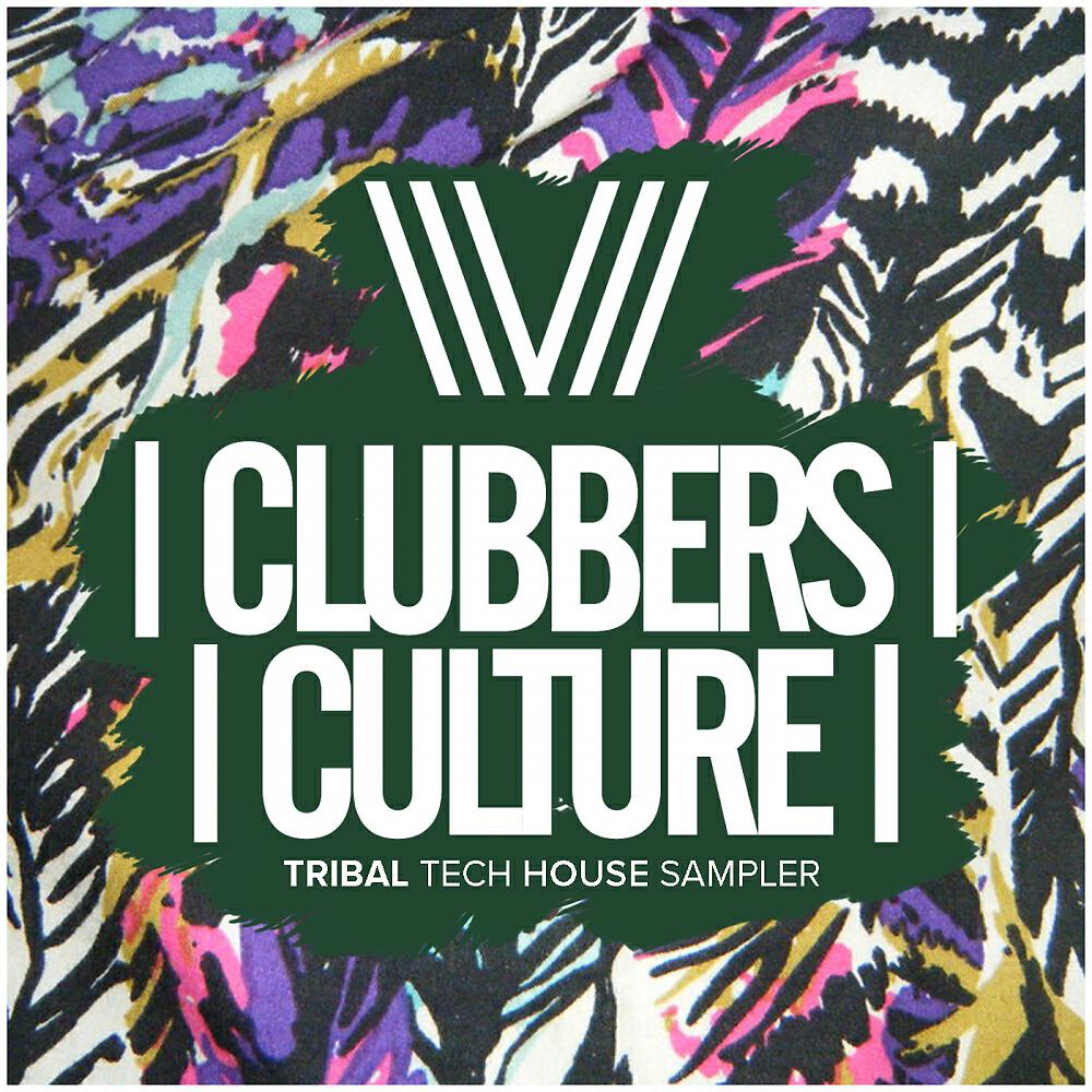 Релиз Clubbers Culture: Tribal Tech House Sampler